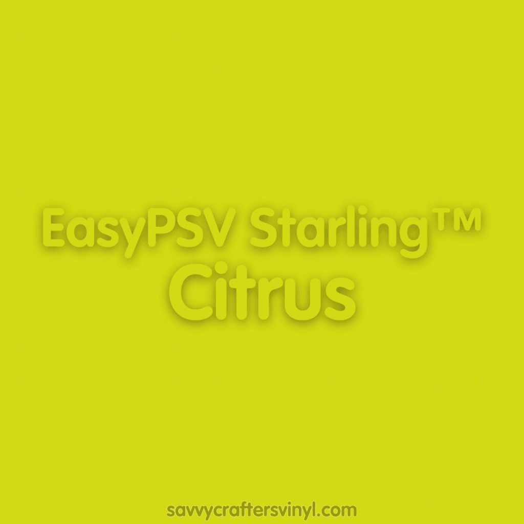 Siser EasyPSV Starling™ | Citrus - Savvy Crafters Vinyl & Gifts