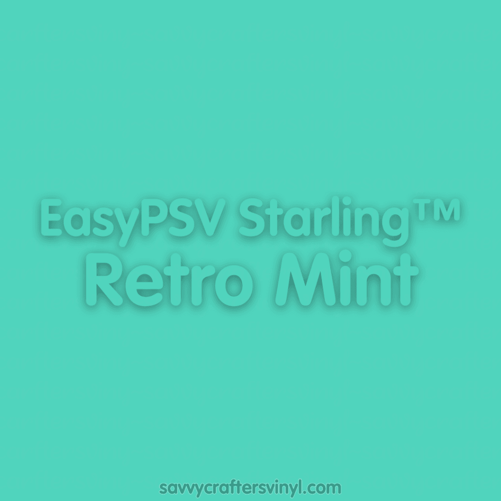 Siser EasyPSV Starling™ | Retro Mint - Savvy Crafters Vinyl & Gifts