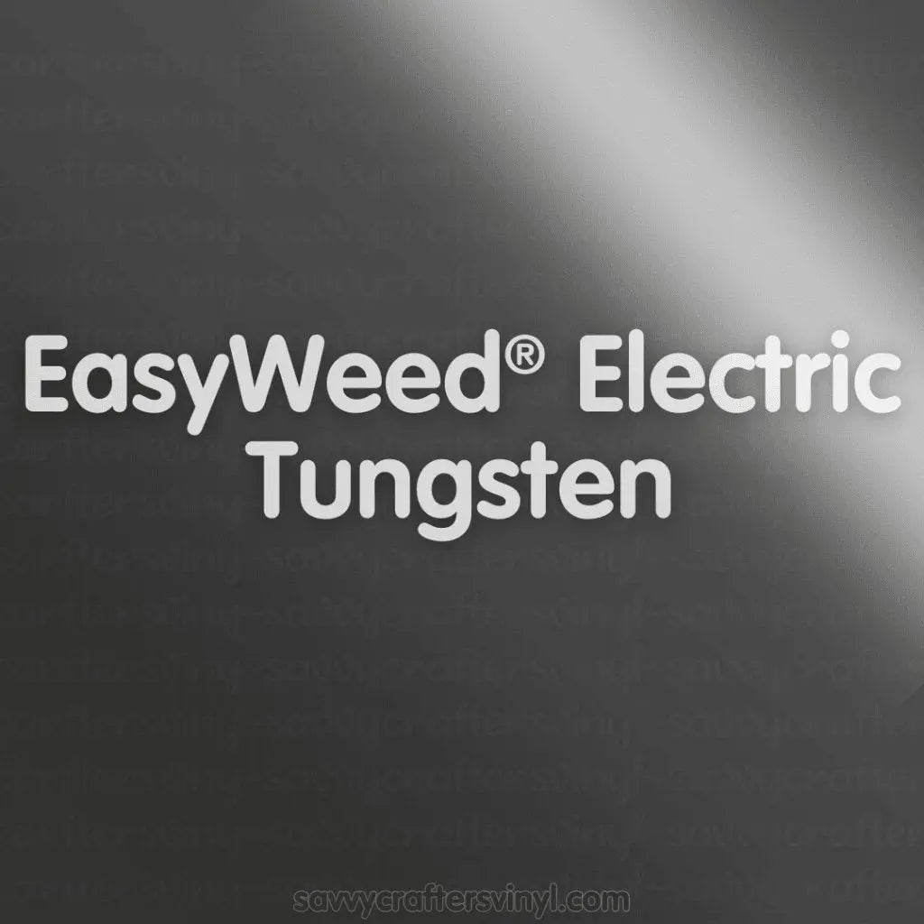 Siser EasyWeed® Electric | Tunsten - Savvy Crafters Vinyl & Gifts