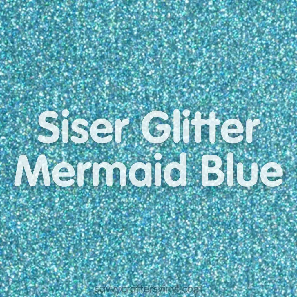 Siser Glitter | Mermaid Blue - Savvy Crafters Vinyl & Gifts