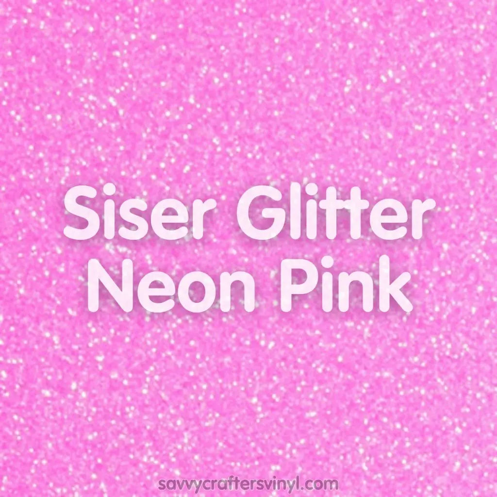 Siser Glitter | Neon Pink - Savvy Crafters Vinyl & Gifts