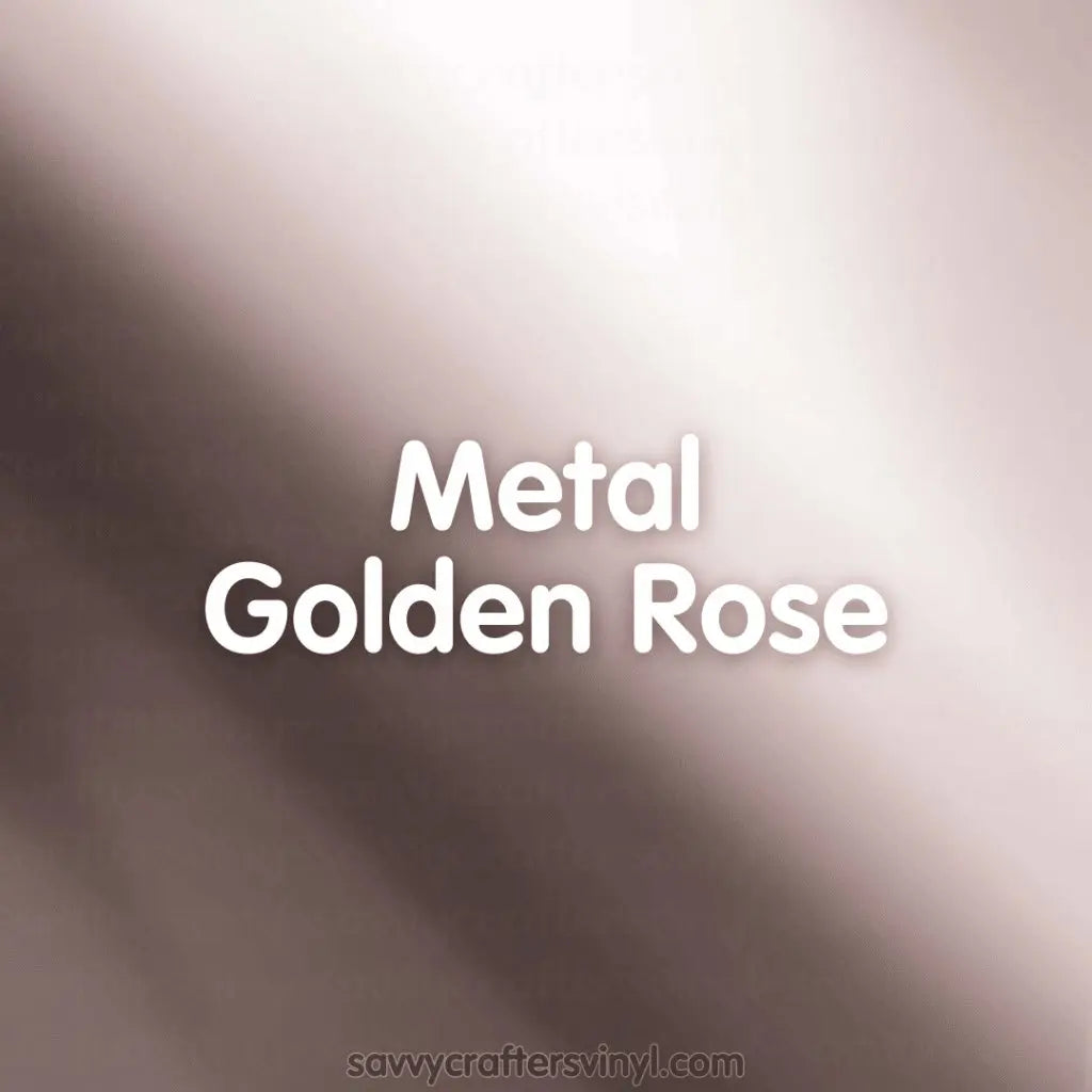 Siser Metal | Golden Rose - Savvy Crafters Vinyl & Gifts