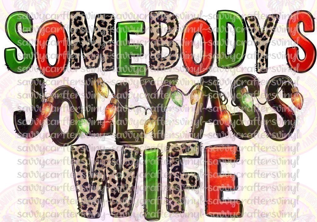 Somebody's Jolly Ass Wife Cheetah - Savvy Crafters Vinyl & Gifts