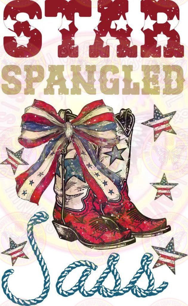 STAR SPANGLED SASS DTF Full Color Transfer - Savvy Crafters Vinyl & Gifts