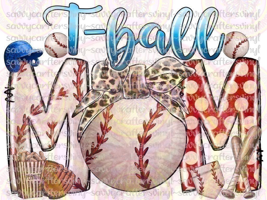 T - ball Mom - Savvy Crafters Vinyl & Gifts