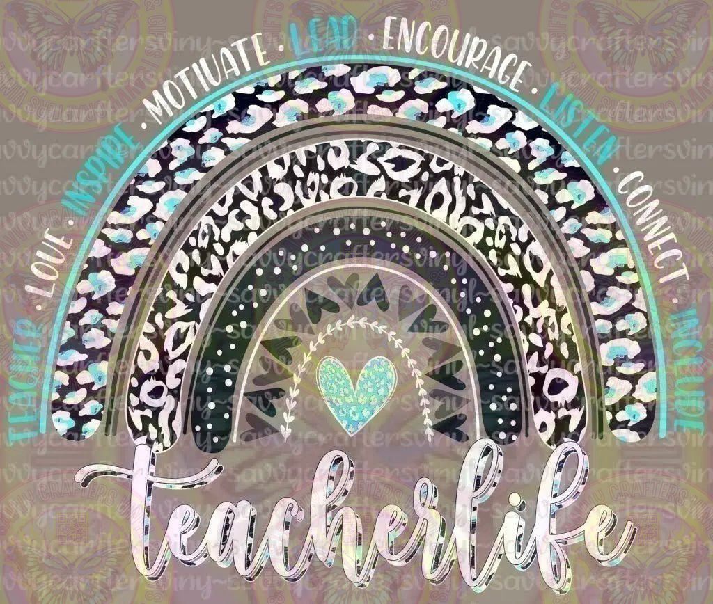 Teacher Life Rainbow 2 - Savvy Crafters Vinyl & Gifts