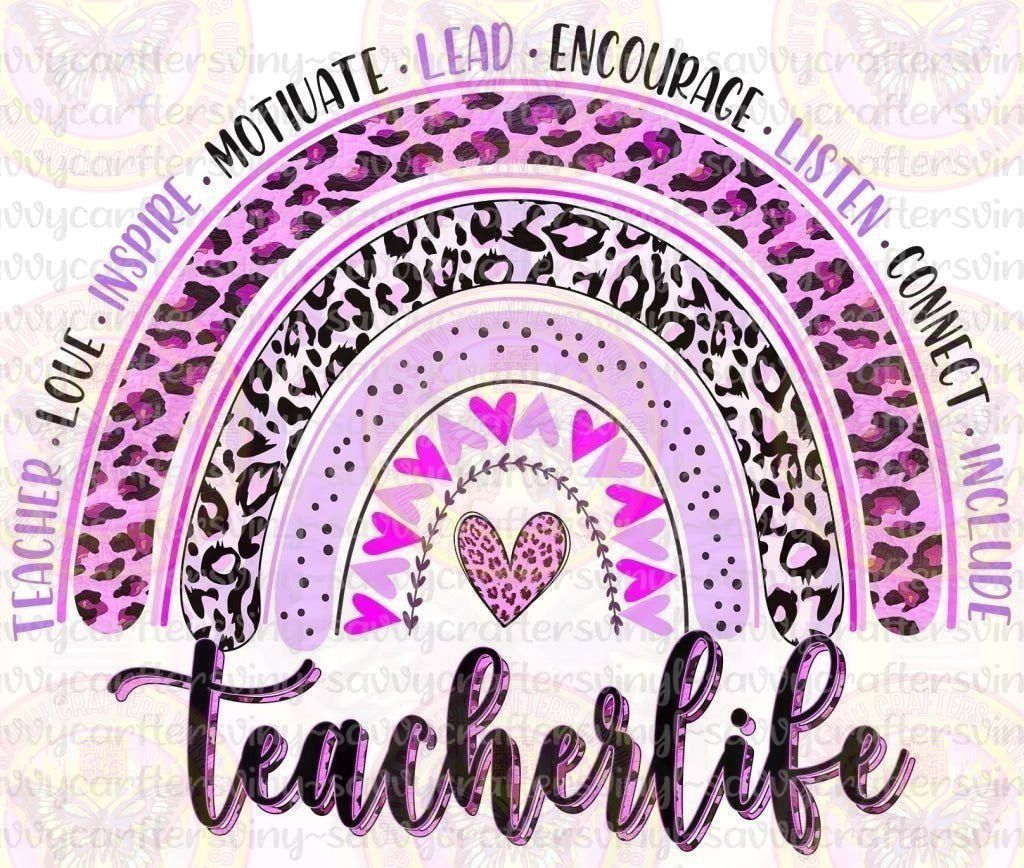 Teacher Life Rainbow - Savvy Crafters Vinyl & Gifts
