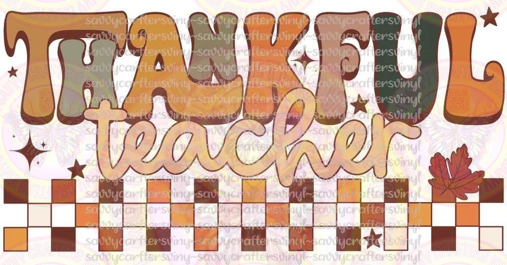 Thankful Teacher - Savvy Crafters Vinyl & Gifts