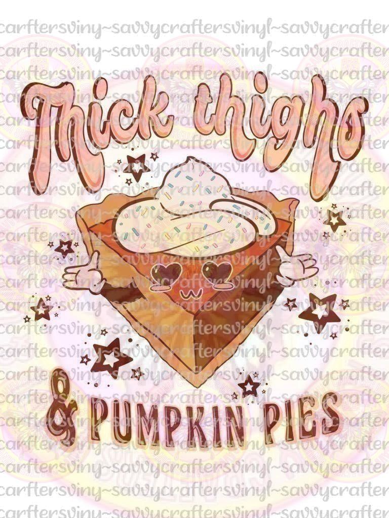 Thick Thighs and Pumpkin Pies Vintage - Savvy Crafters Vinyl & Gifts