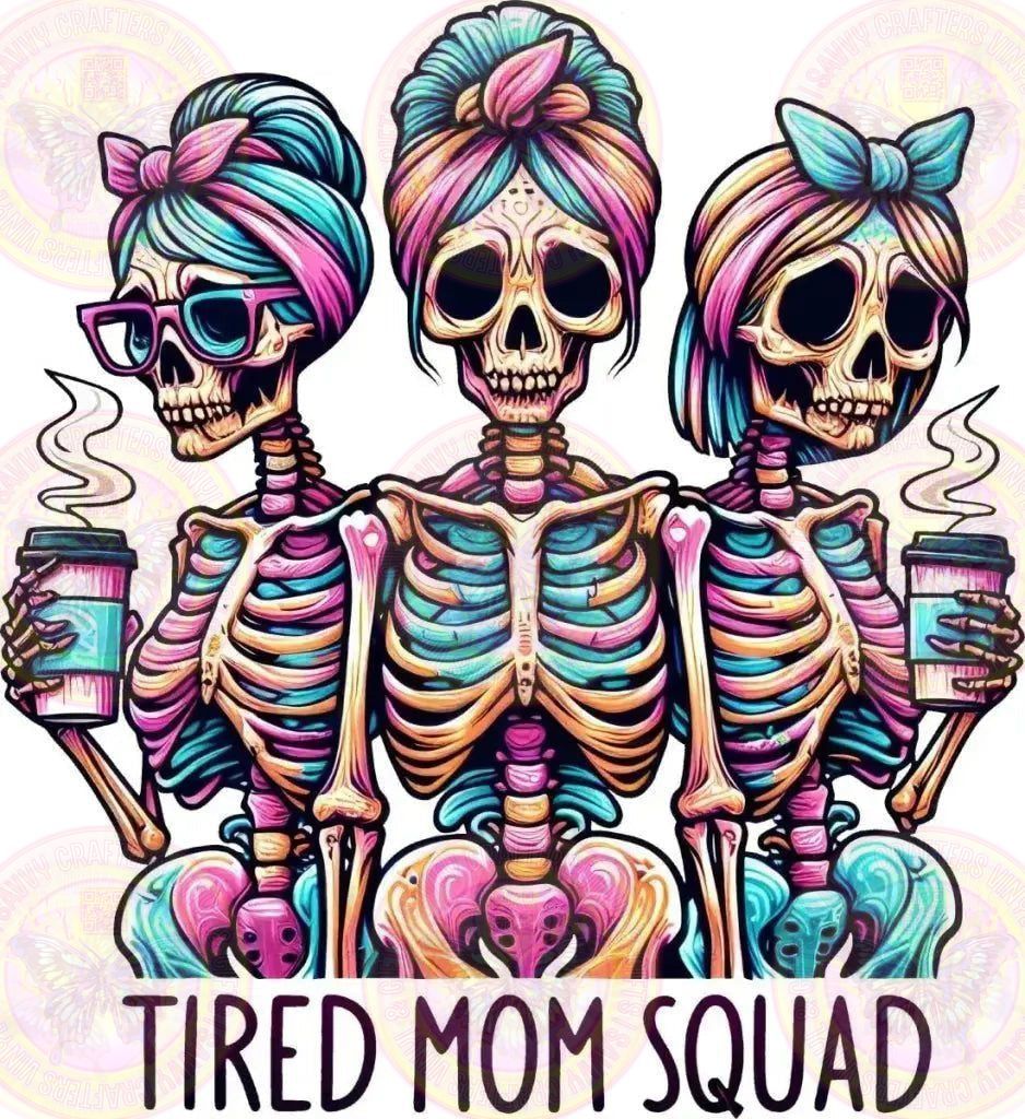 Tired Mom Squad Skeleton with Coffee - Savvy Crafters Vinyl & Gifts