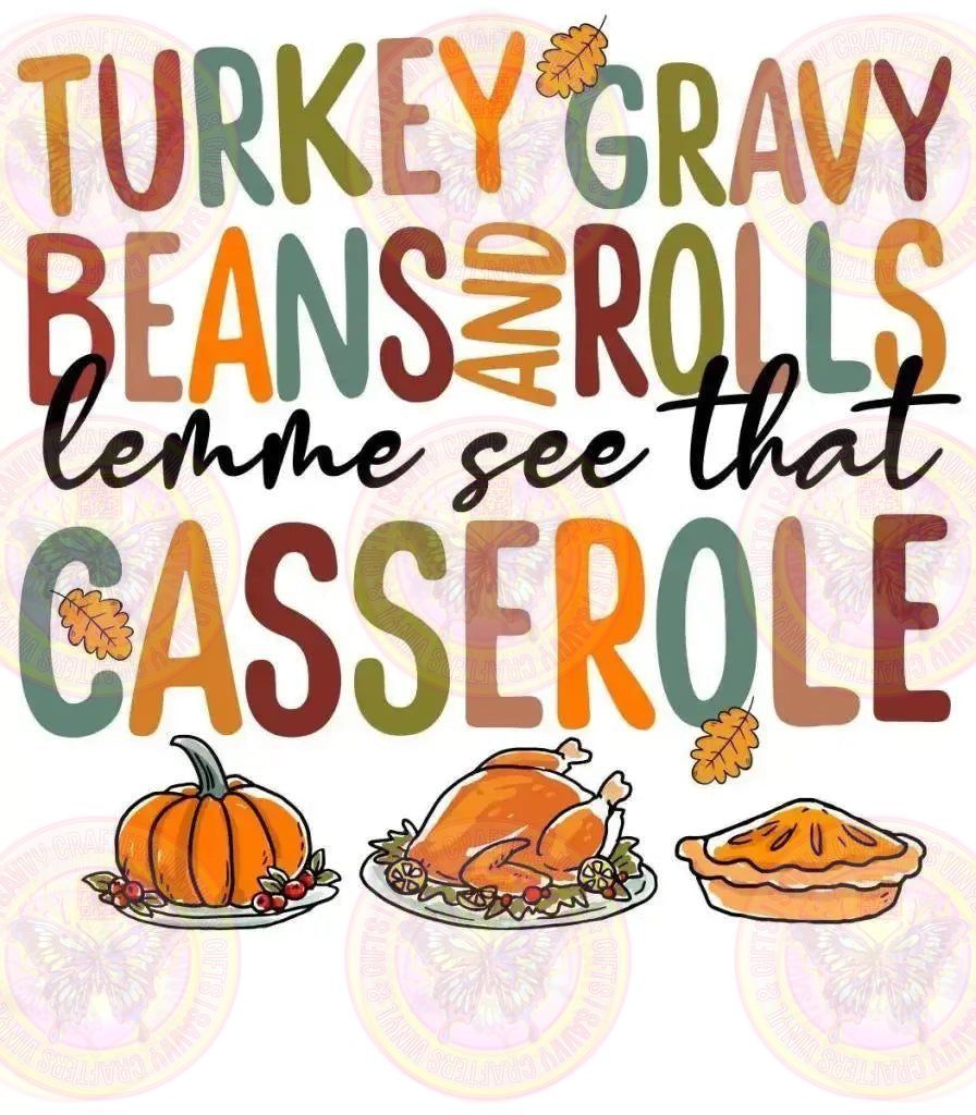 Turkey Gravy Beans and Rolls lemme see the Casserole - Savvy Crafters Vinyl & Gifts