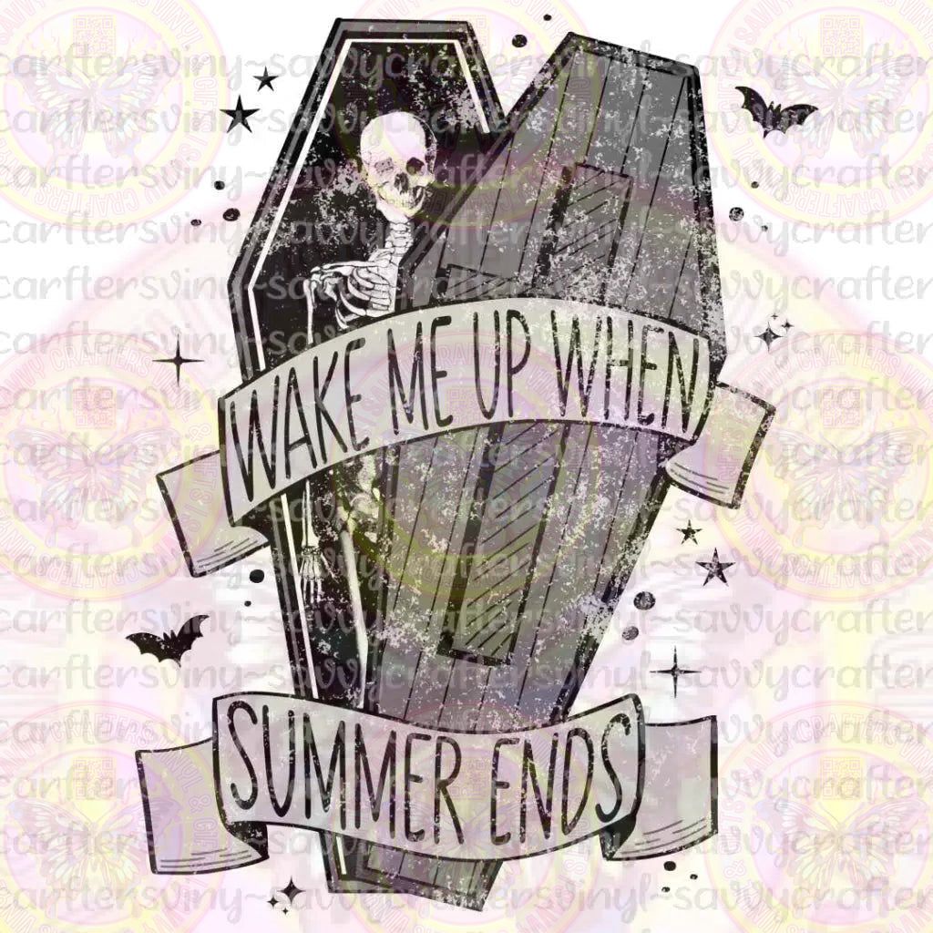 Wake Me up when Summer Ends - Savvy Crafters Vinyl & Gifts