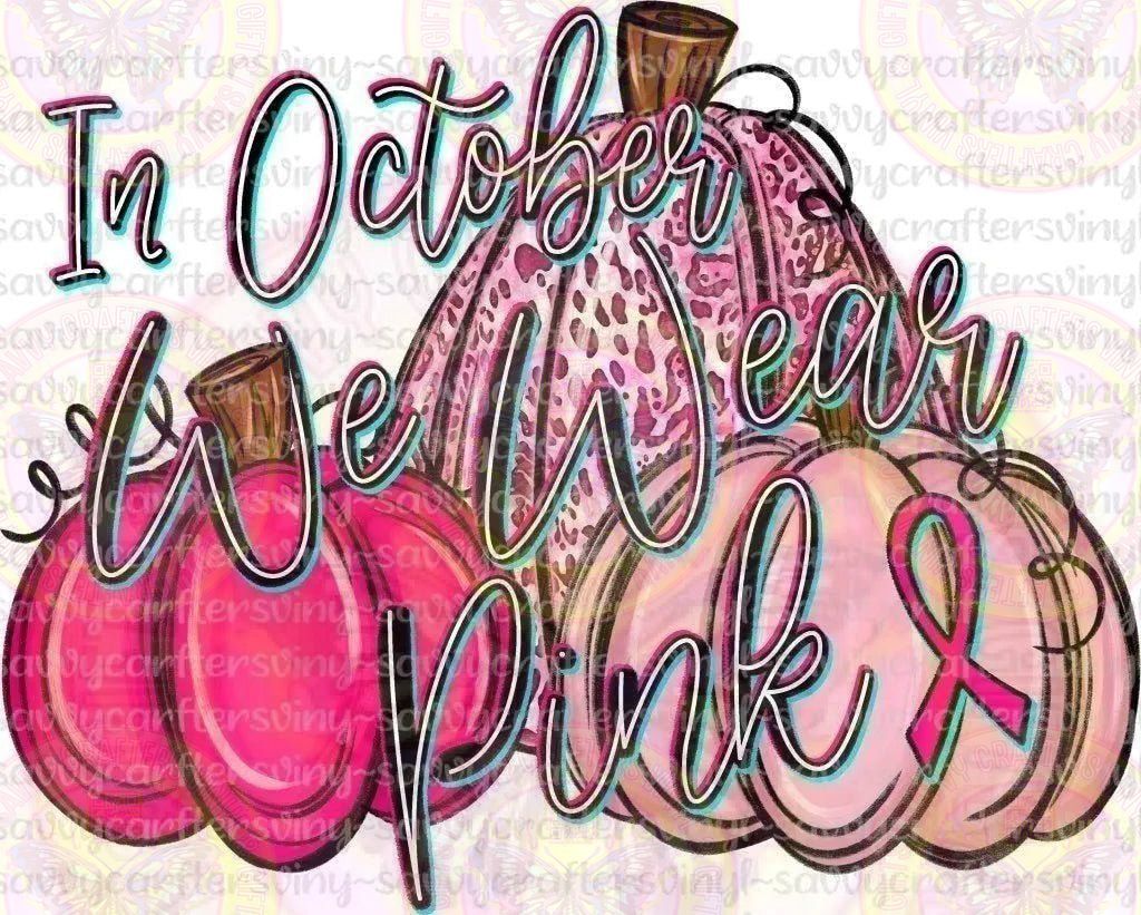 We Wear Pink Trio - Savvy Crafters Vinyl & Gifts