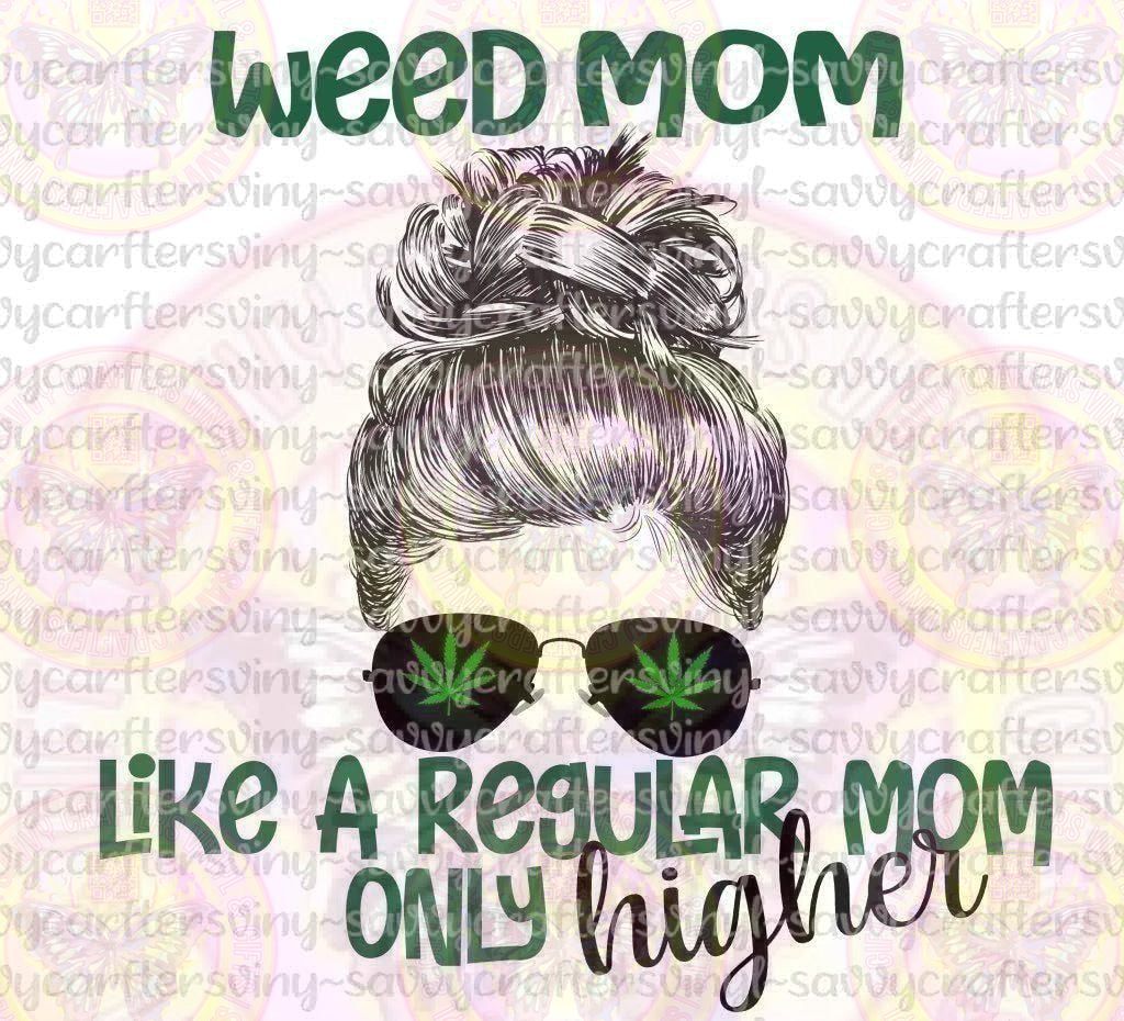 Weed Mom Bun Head - Savvy Crafters Vinyl & Gifts