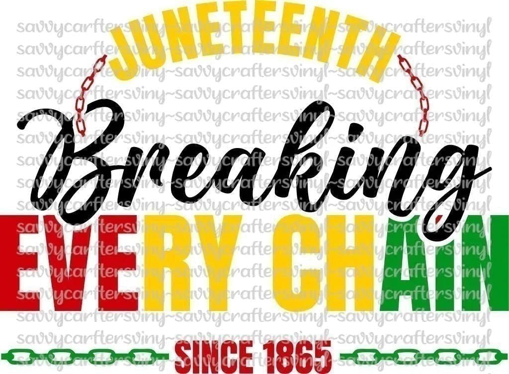 Breaking Every Chain - Savvy Crafters Vinyl & Gifts