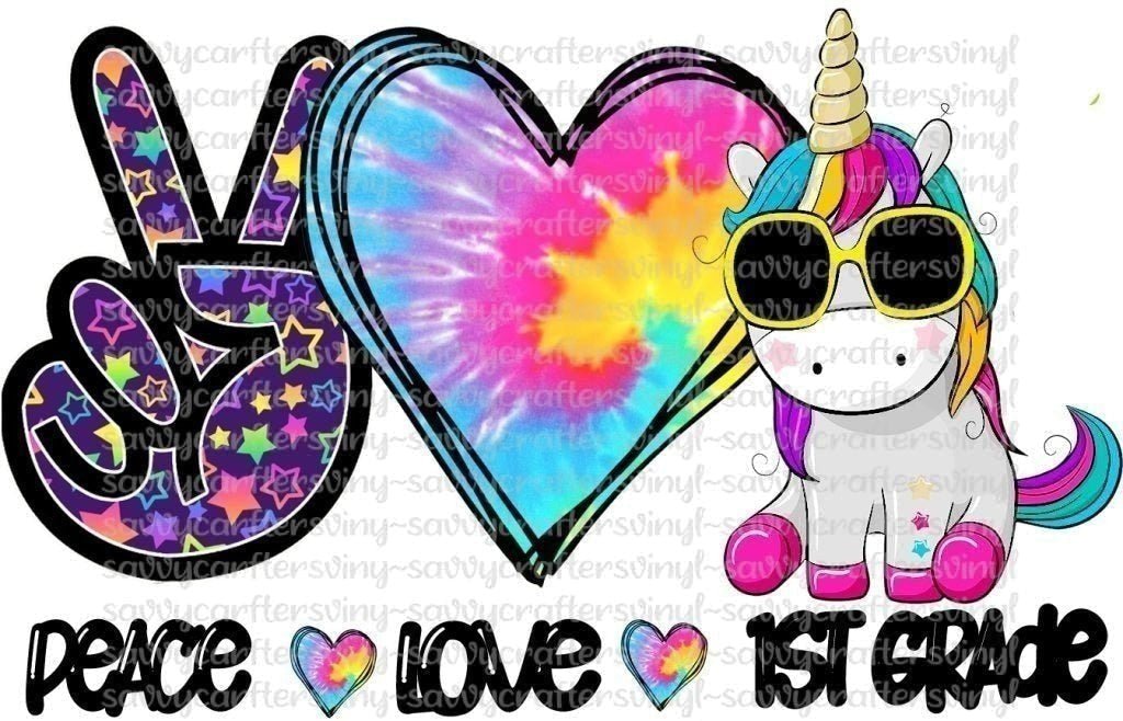 Peace Love School 1st Grade Unicorn - Savvy Crafters Vinyl & Gifts