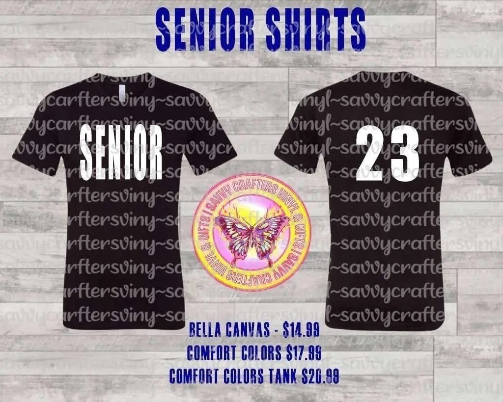 SENIOR SHIRT - Savvy Crafters Vinyl & Gifts
