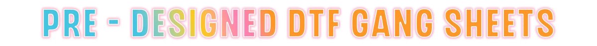 DTF Gang Sheets Ready To Press