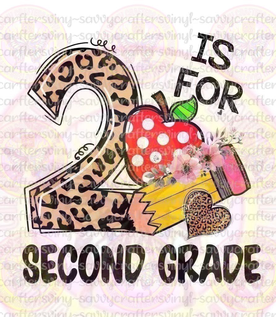 2 is for Second Grade - Savvy Crafters Vinyl & Gifts