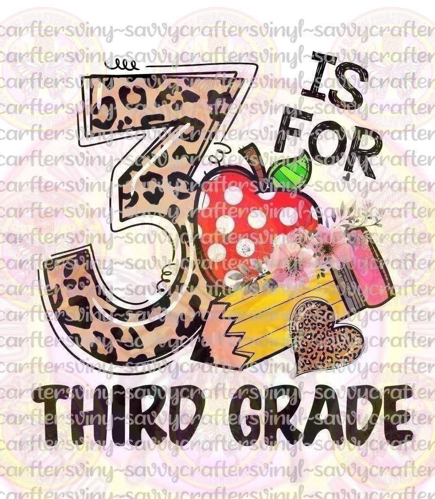 3 is for Third Grade - Savvy Crafters Vinyl & Gifts