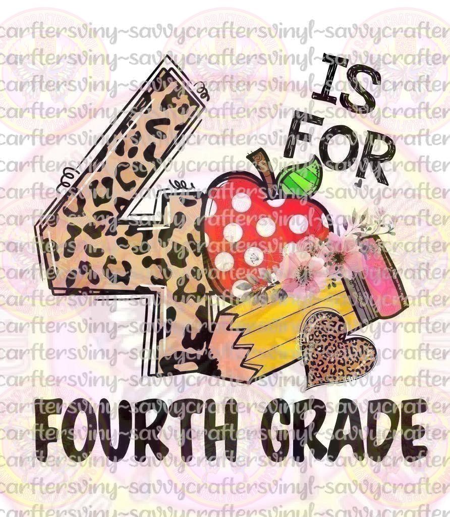4 is for Fourth Grade - Savvy Crafters Vinyl & Gifts