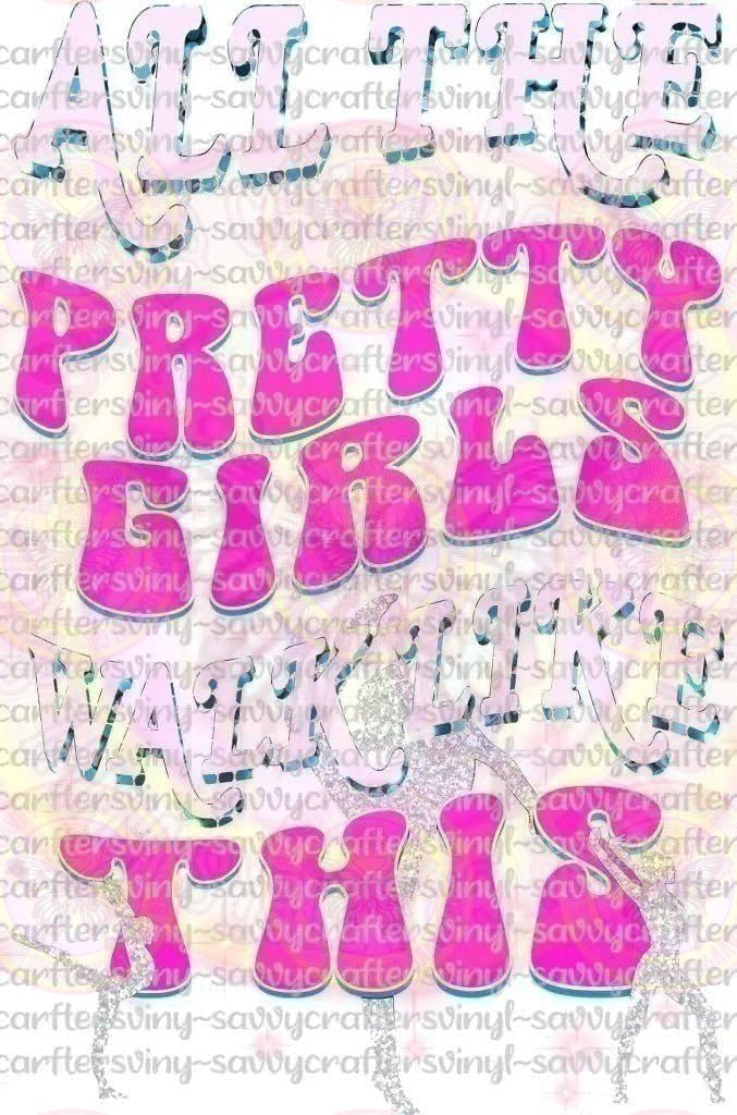 All the pretty girls walk like this gymnastics Silver pink - Savvy Crafters Vinyl & Gifts