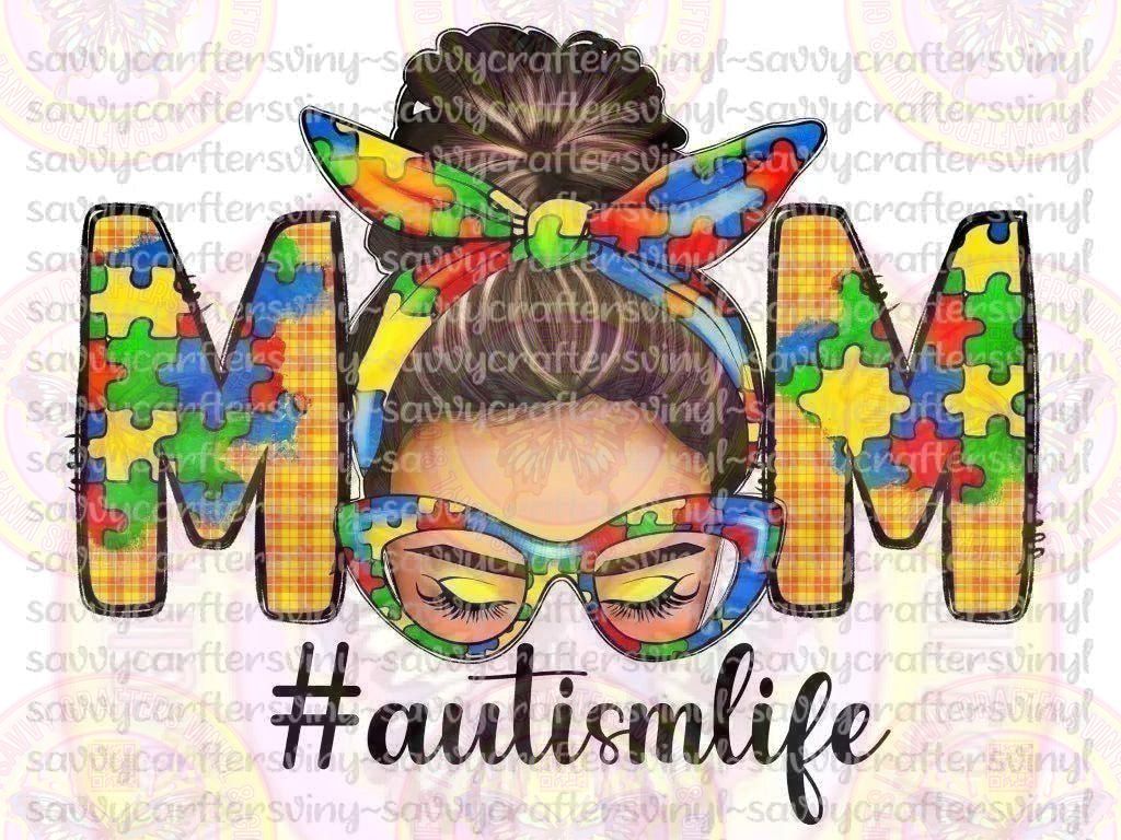 Autism Life Mom Bun Head - Savvy Crafters Vinyl & Gifts