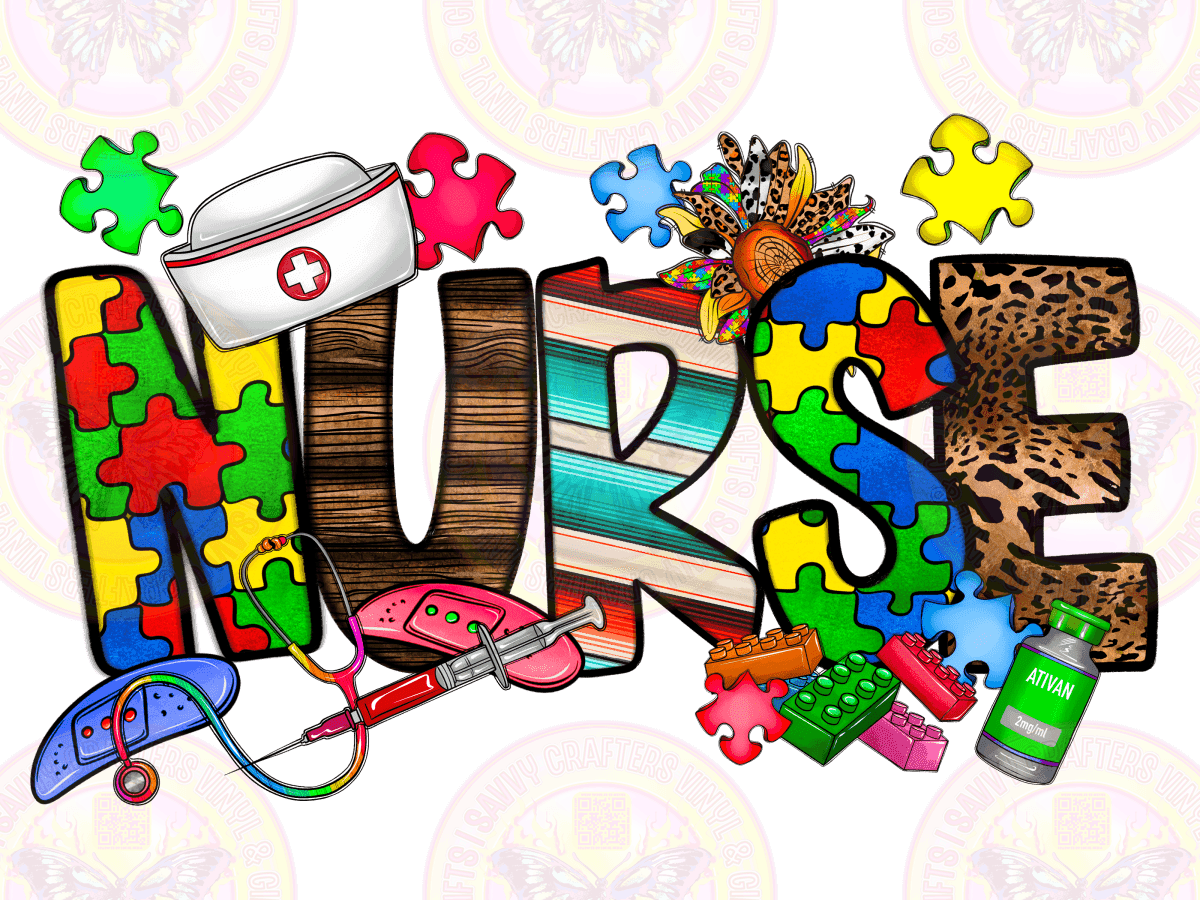 Autism Nurse DTF Transfer Ready to Press (Copy) - Savvy Crafters Vinyl & Gifts