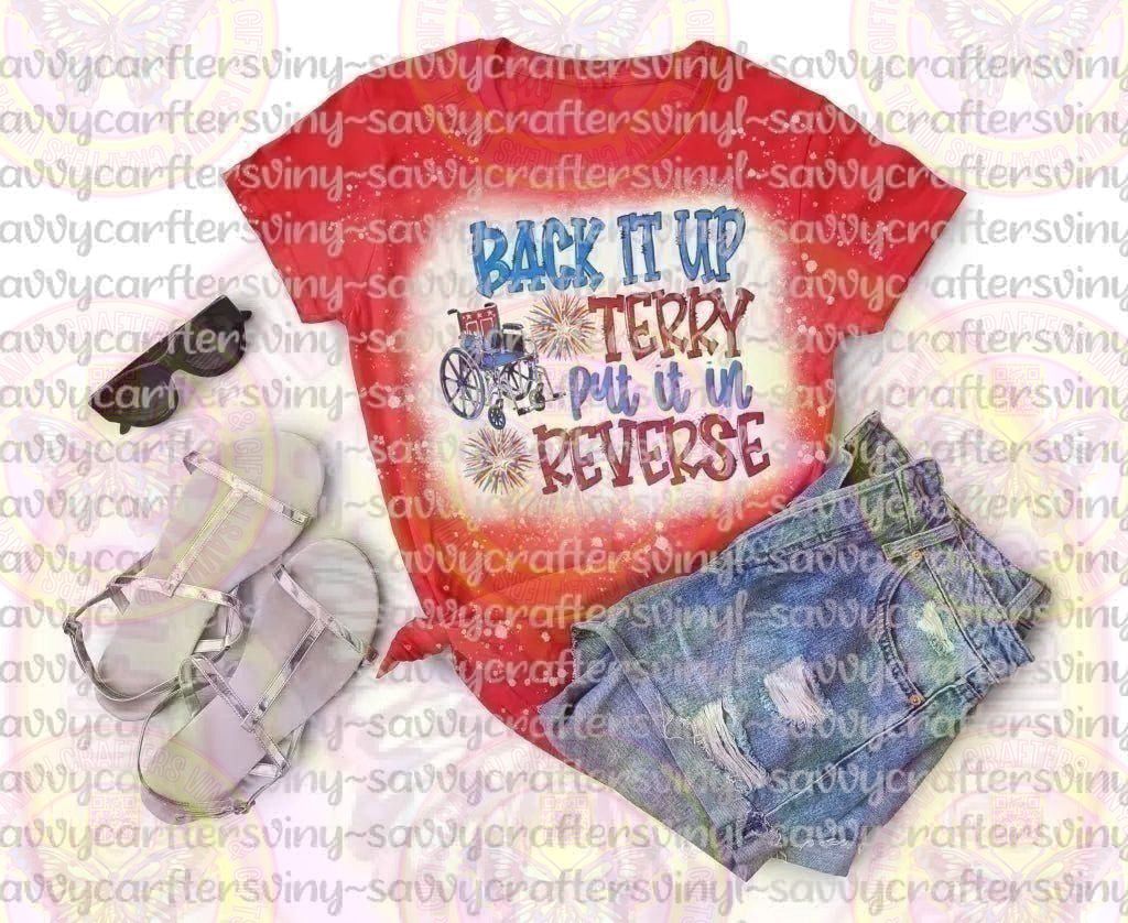 Back it up Terry put it in reverse - Savvy Crafters Vinyl & Gifts
