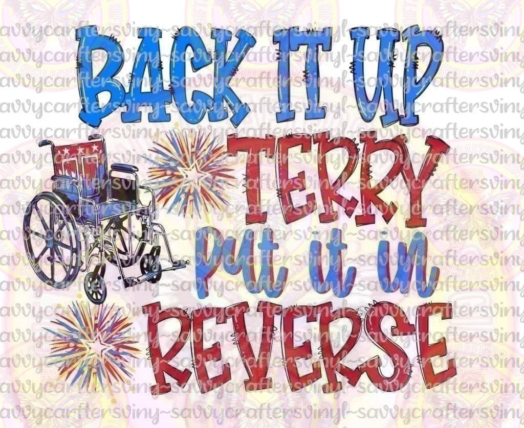 Back it up Terry put it in reverse - Savvy Crafters Vinyl & Gifts