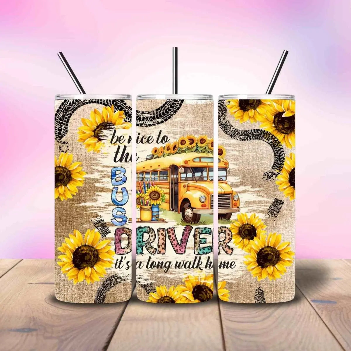 Be Nice to the Bus Driver - Fully Completed Tumbler Skinny Straight 20/30oz - Savvy Crafters Vinyl & Gifts