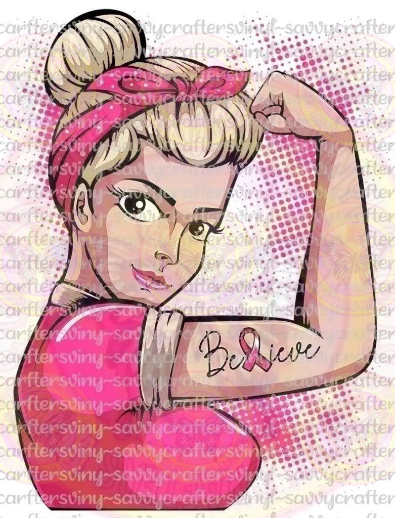 Believe Breast Cancer Awareness Warrior Survivor Blonde - Savvy Crafters Vinyl & Gifts