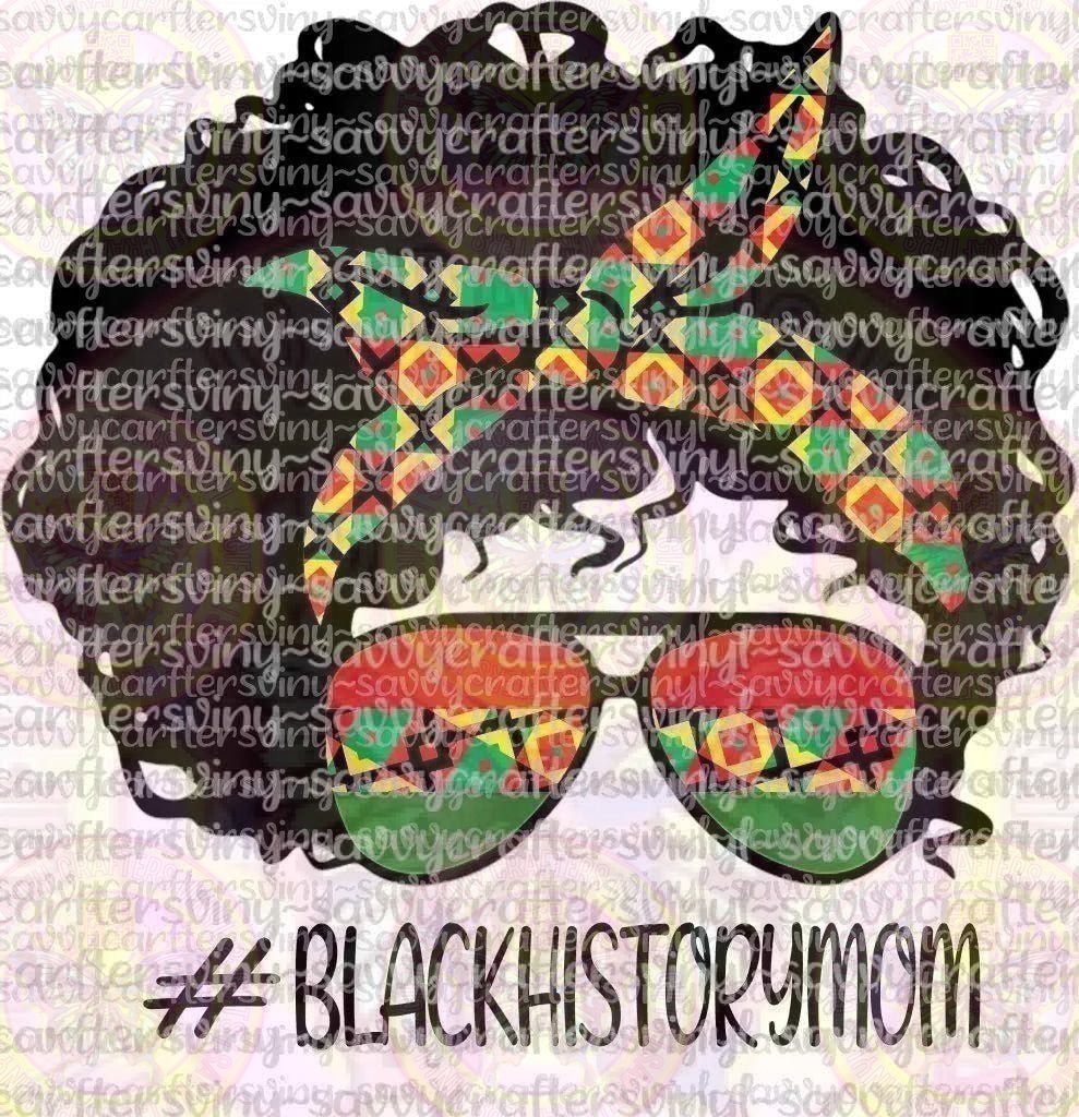 Black History Mom - Savvy Crafters Vinyl & Gifts