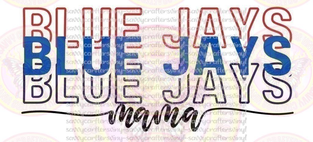 Blue Jays Mama Baseball - Savvy Crafters Vinyl & Gifts