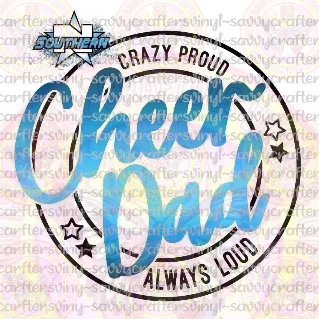 Cheer Dad Newnan Southern Stars - Savvy Crafters Vinyl & Gifts