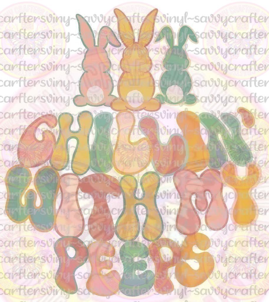 Chillin with My Peeps Easter - Savvy Crafters Vinyl & Gifts