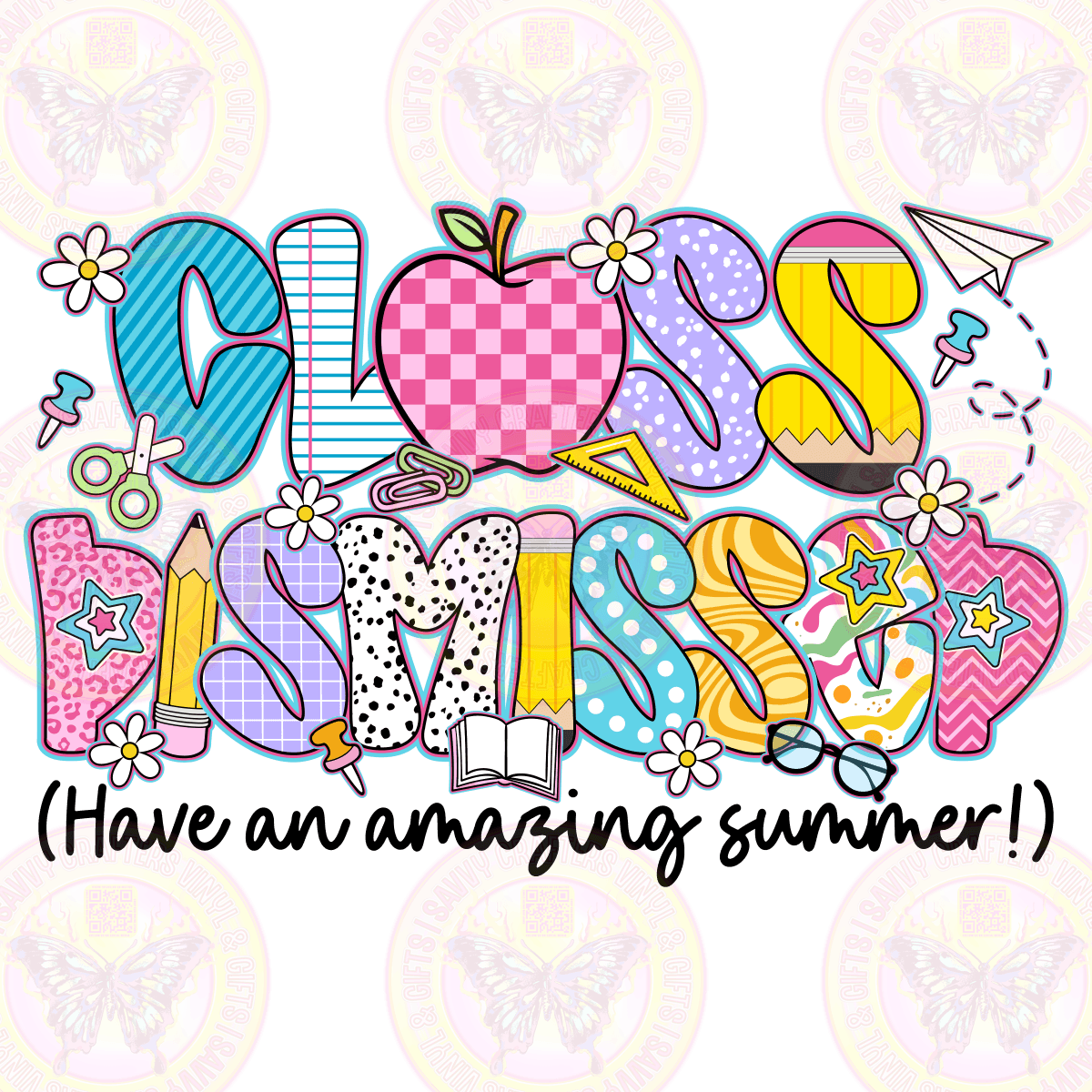 Class dismissed Retro Groovy DTF Ready to Press - Savvy Crafters Vinyl & Gifts