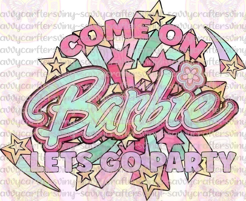 Come on, Let's Go Party - Savvy Crafters Vinyl & Gifts