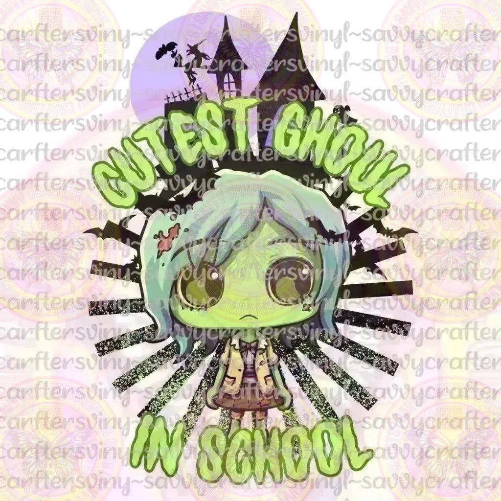 Cutest Ghoul in School - Savvy Crafters Vinyl & Gifts