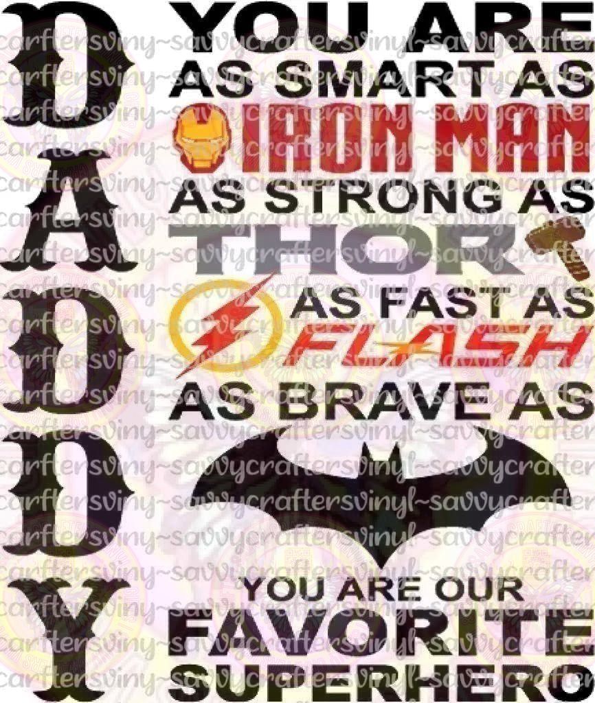 Daddy Superhero's - Savvy Crafters Vinyl & Gifts