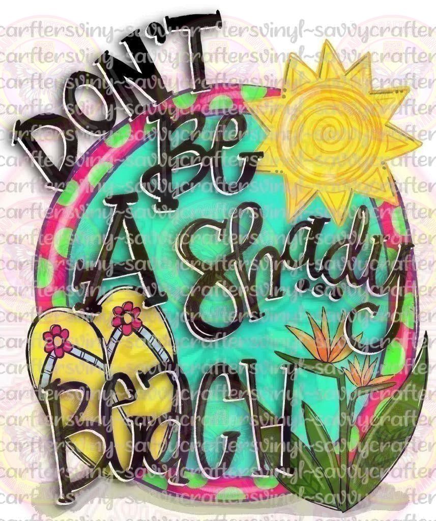 Don't Be A Salty Beach - Savvy Crafters Vinyl & Gifts