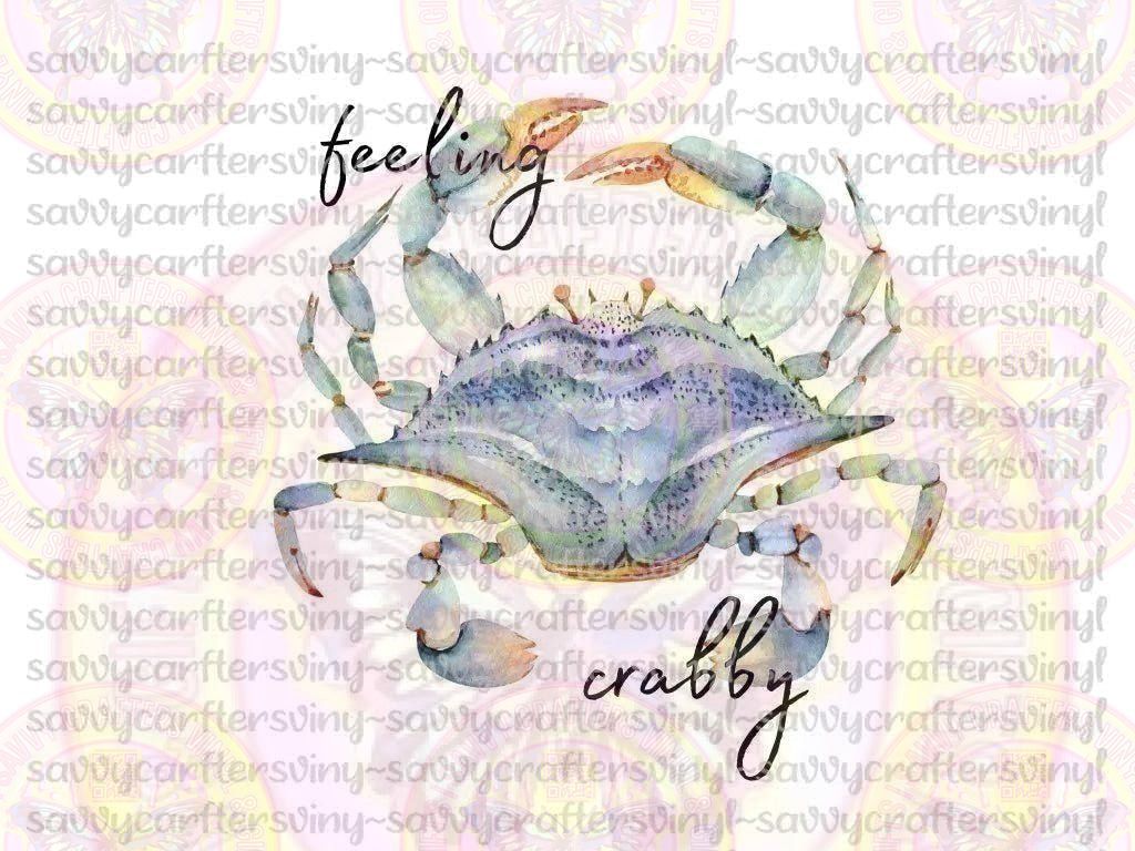 Feeling Crabby - Savvy Crafters Vinyl & Gifts