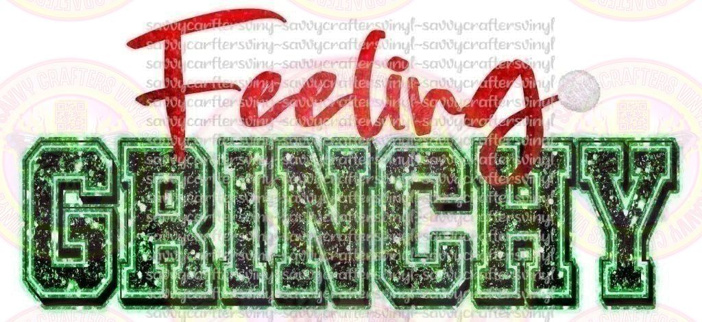 Feeling Grinchy - Savvy Crafters Vinyl & Gifts
