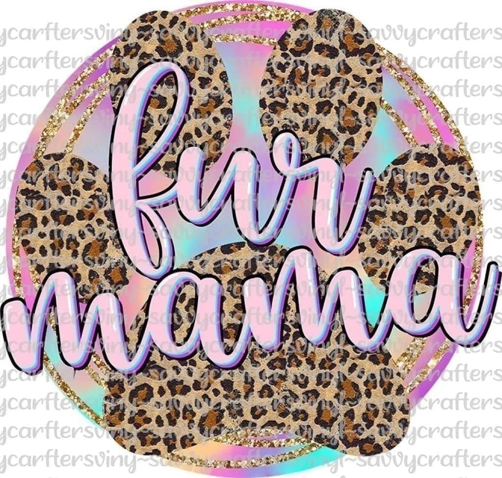 Fur Mama - Savvy Crafters Vinyl & Gifts