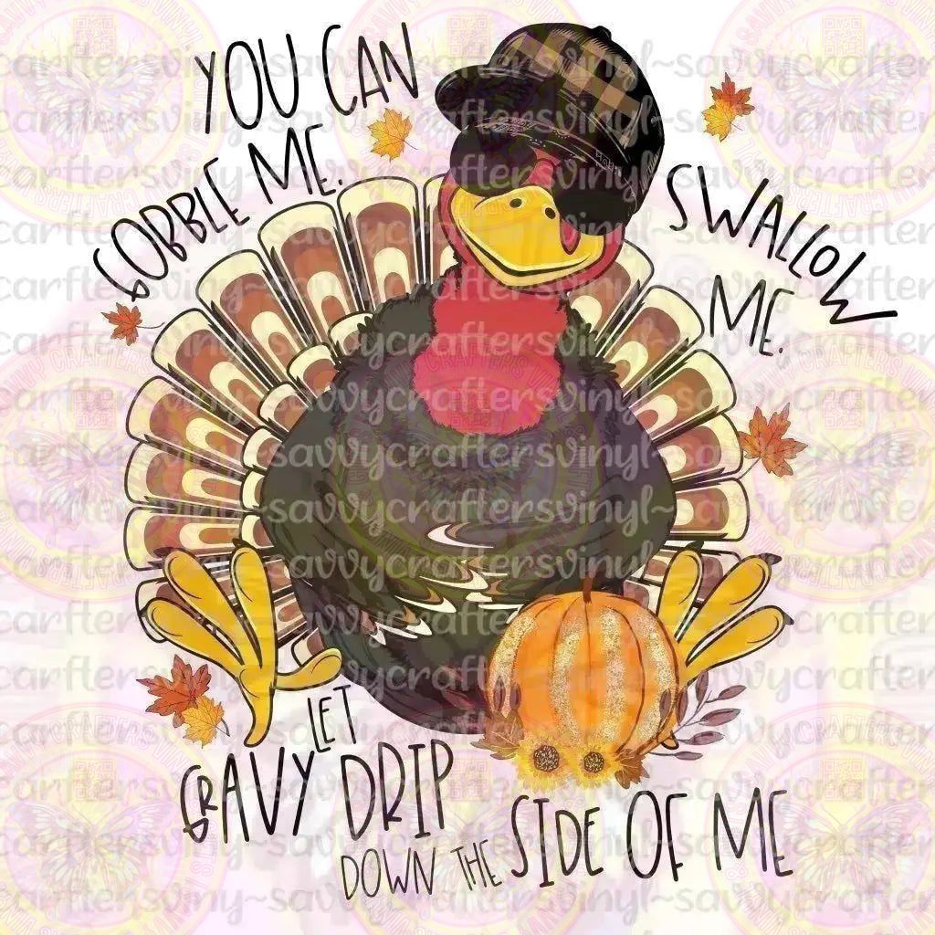 Gobble Me Swallow Me - Savvy Crafters Vinyl & Gifts