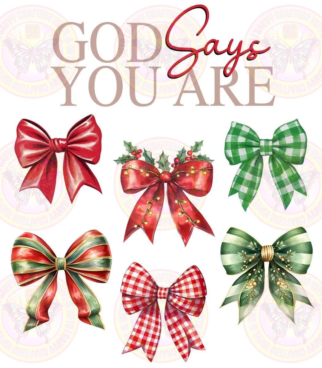 God Says You Are Christmas Bows - Savvy Crafters Vinyl & Gifts
