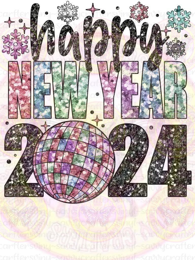 Happy New Year 2024 Glitter Multicolor - Savvy Crafters Vinyl & Gifts