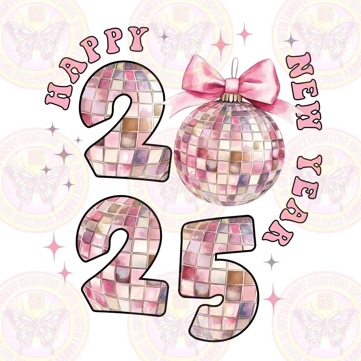 Happy New Year 2025 Disco Ball - Savvy Crafters Vinyl & Gifts