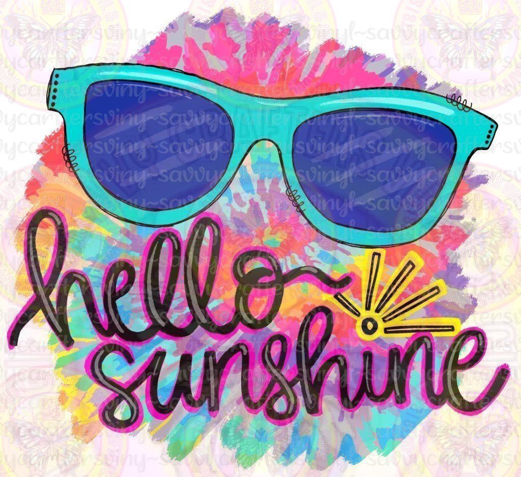 Hello Sunshine Tie Dye2 - Savvy Crafters Vinyl & Gifts