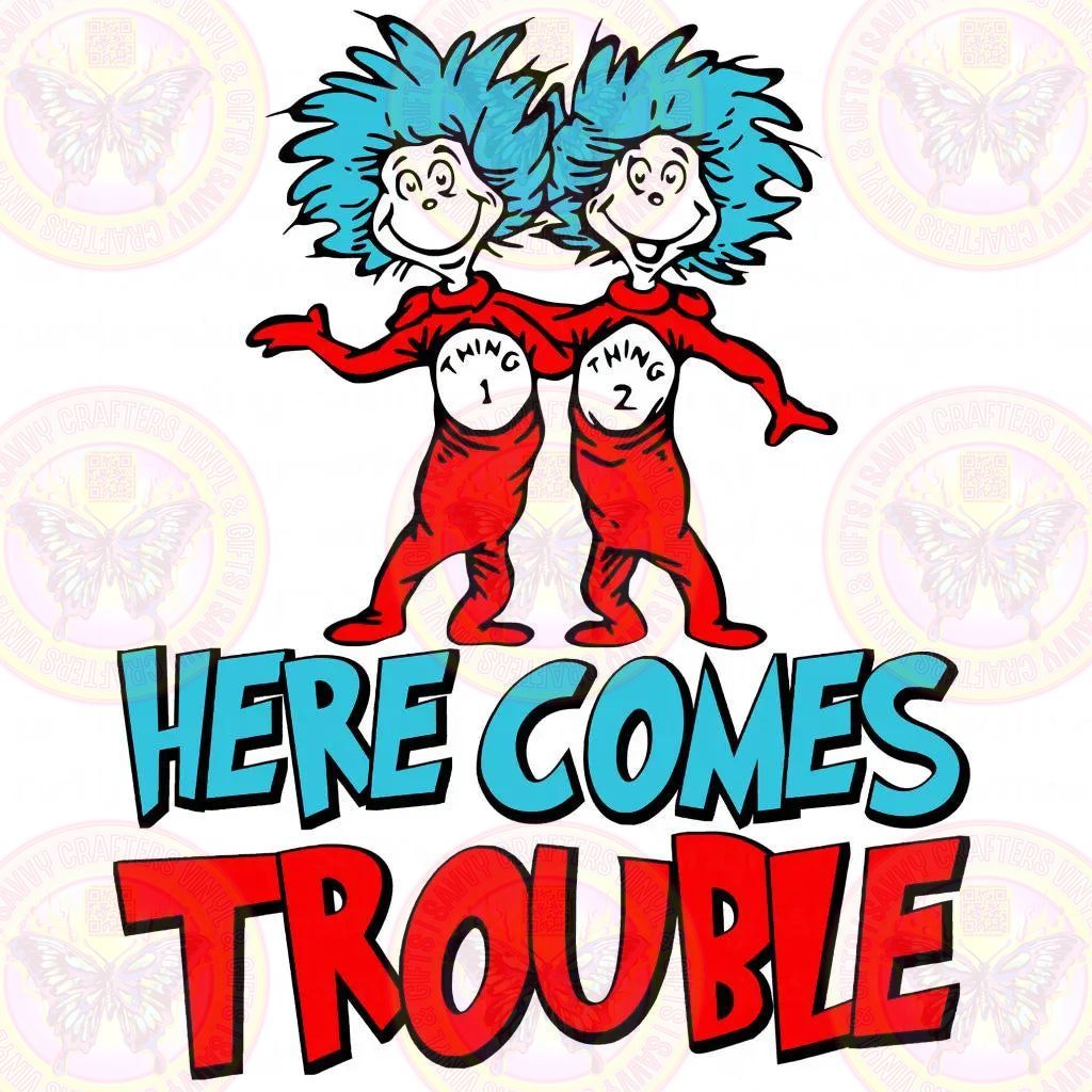 Here Comes Trouble